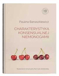 Charakterystyka konsensualnej niemonogamii - Paulina Banaszkiewicz