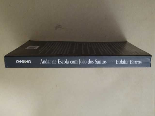 Andar na Escola com João dos Santos de Eulália Barros