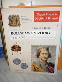 Bolesław Szczodry i jego czasy , Stanisław Rosik.