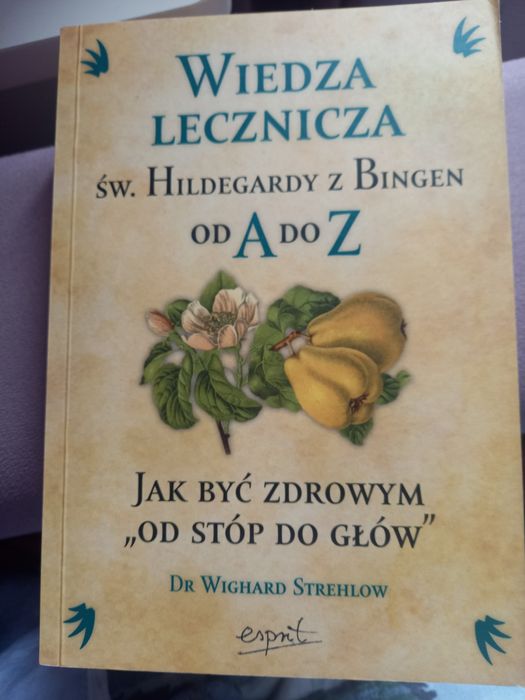Wiedza lecznicza Świętej Hildegardy jak być zdrowym od stóp Strehlow