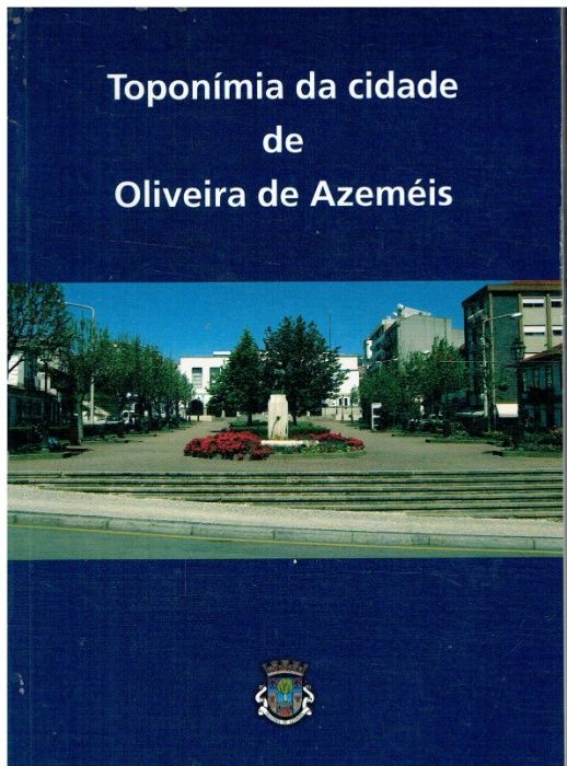 1311 - Regionalismo - Livros sobre a Região de Oliveira de Azemeis