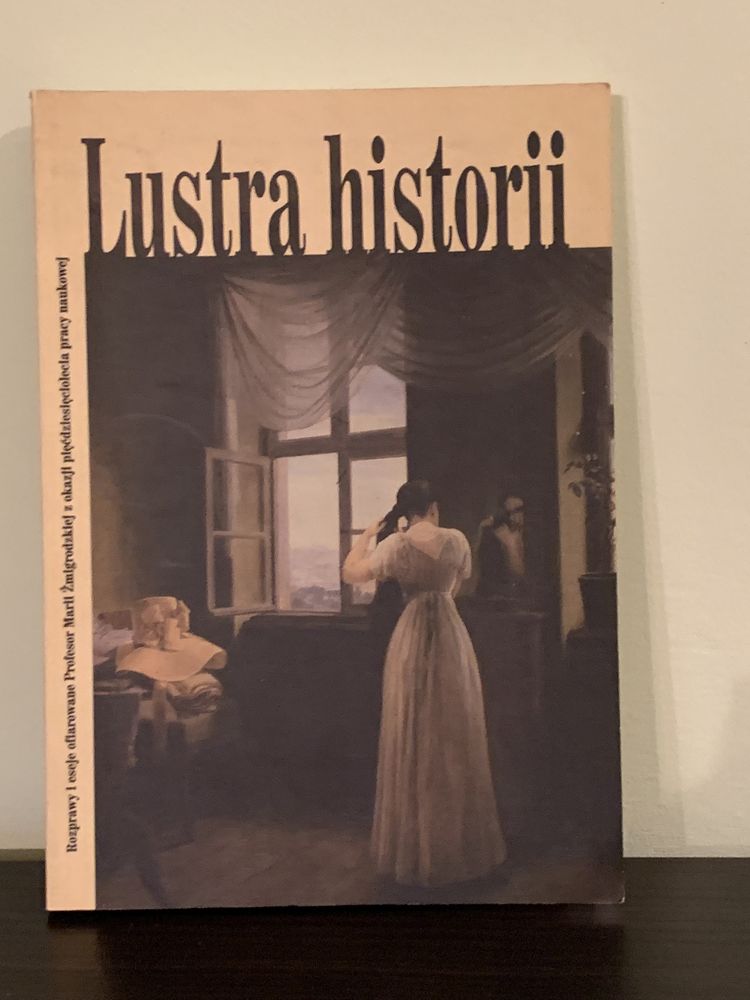 Lustra historii - Rozprawy i eseje