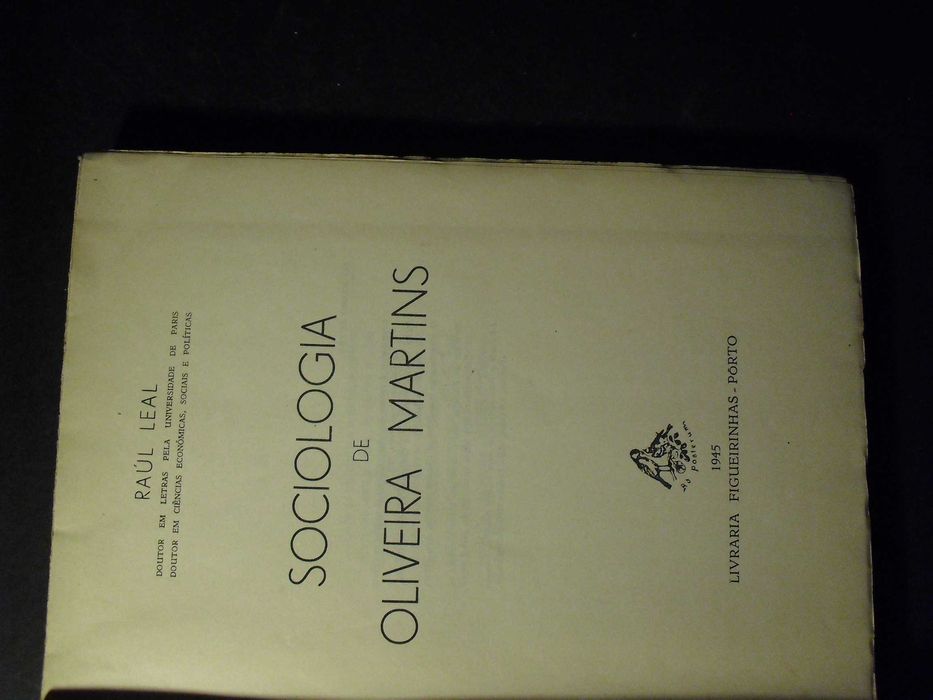 LEAL (RAÚL)- SOCIOLOGIA DE OLIVEIRA MARTINS