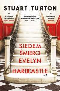 Siedem Śmierci Evelyn Hardcastle, Stuart Turton