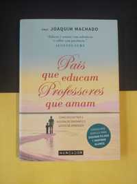 Joaquim Machado - Pais que educam professores que amam