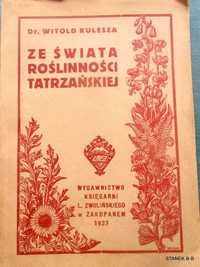 Ze świata roślinności tatrzańskiej j Witold Kules\ 1927 r.