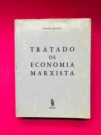 ERNEST MANDEL
TRATADO DE
ECONOMIA
MARXISTA