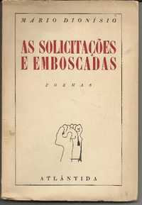 Mário Dionísio - As solicitações e emboscadas (poemas - 1.a ed 1945)