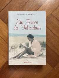 Livro: Em Busca da Felicidade de Douglas Kennedy