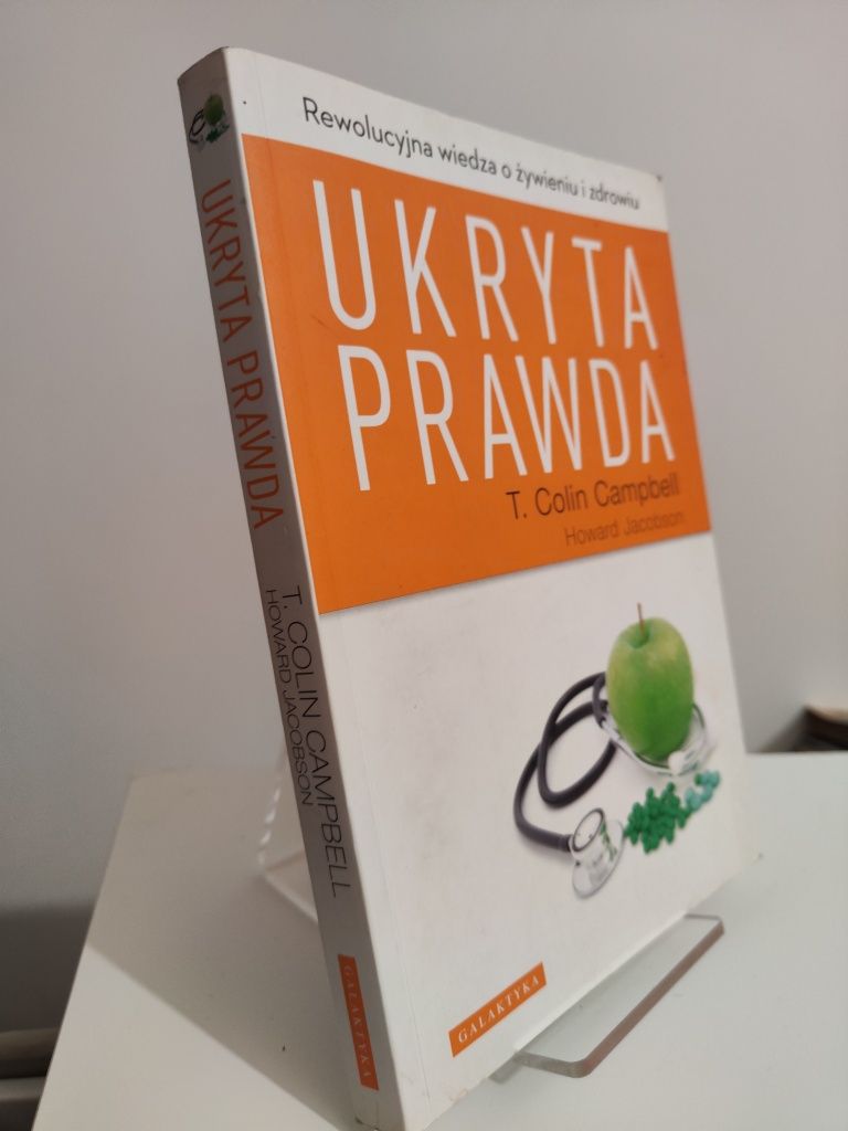 Ukryta prawda - T. Colin Campbell, Howard Jacobson