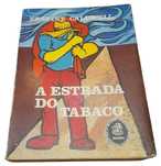 A Estrada do Tabaco, de Erskine Caldwell