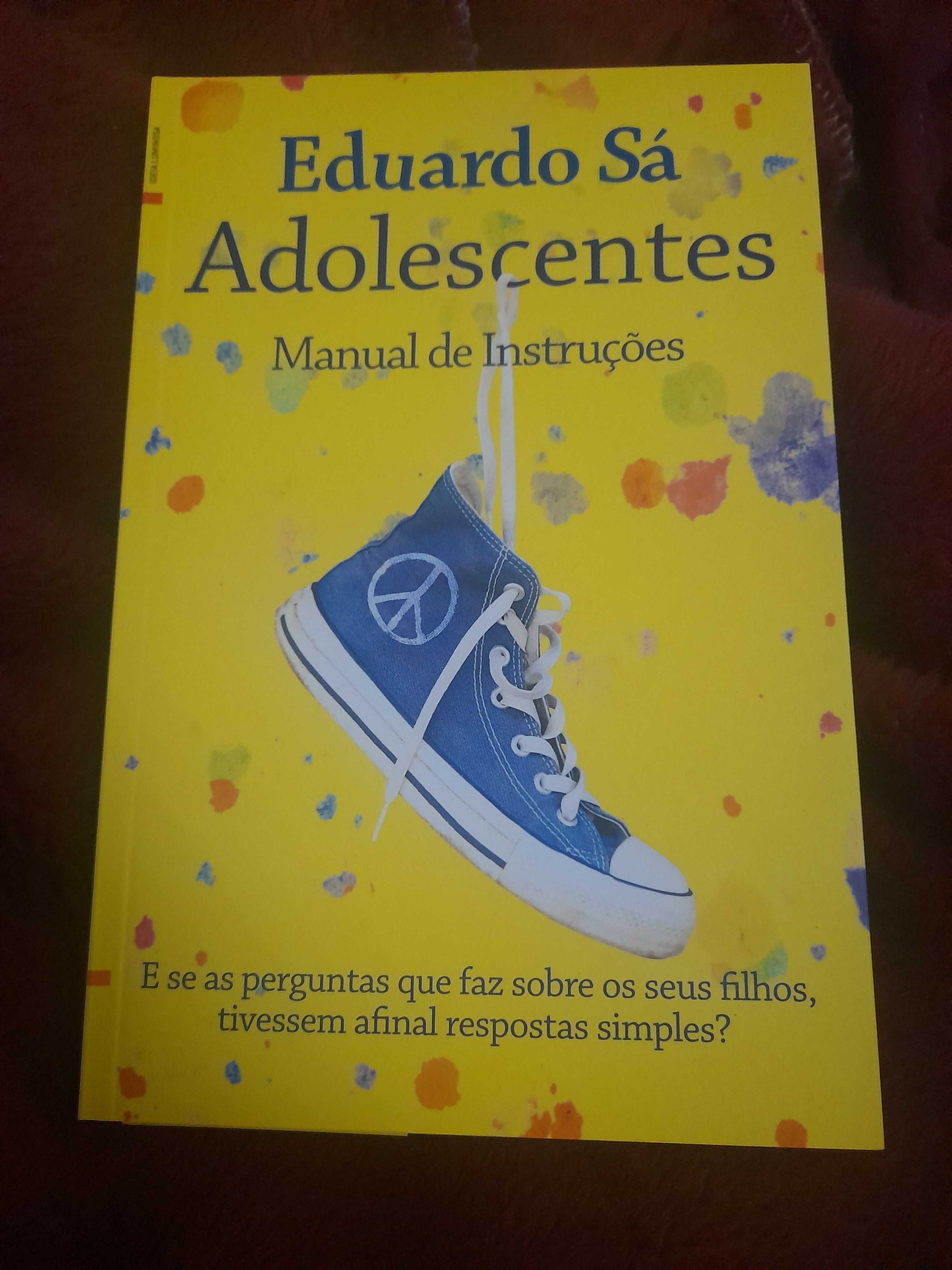 ÚLTIMO Livro de Eduardo Sá: Adolescentes-Manual de Instruções (NOVO)
