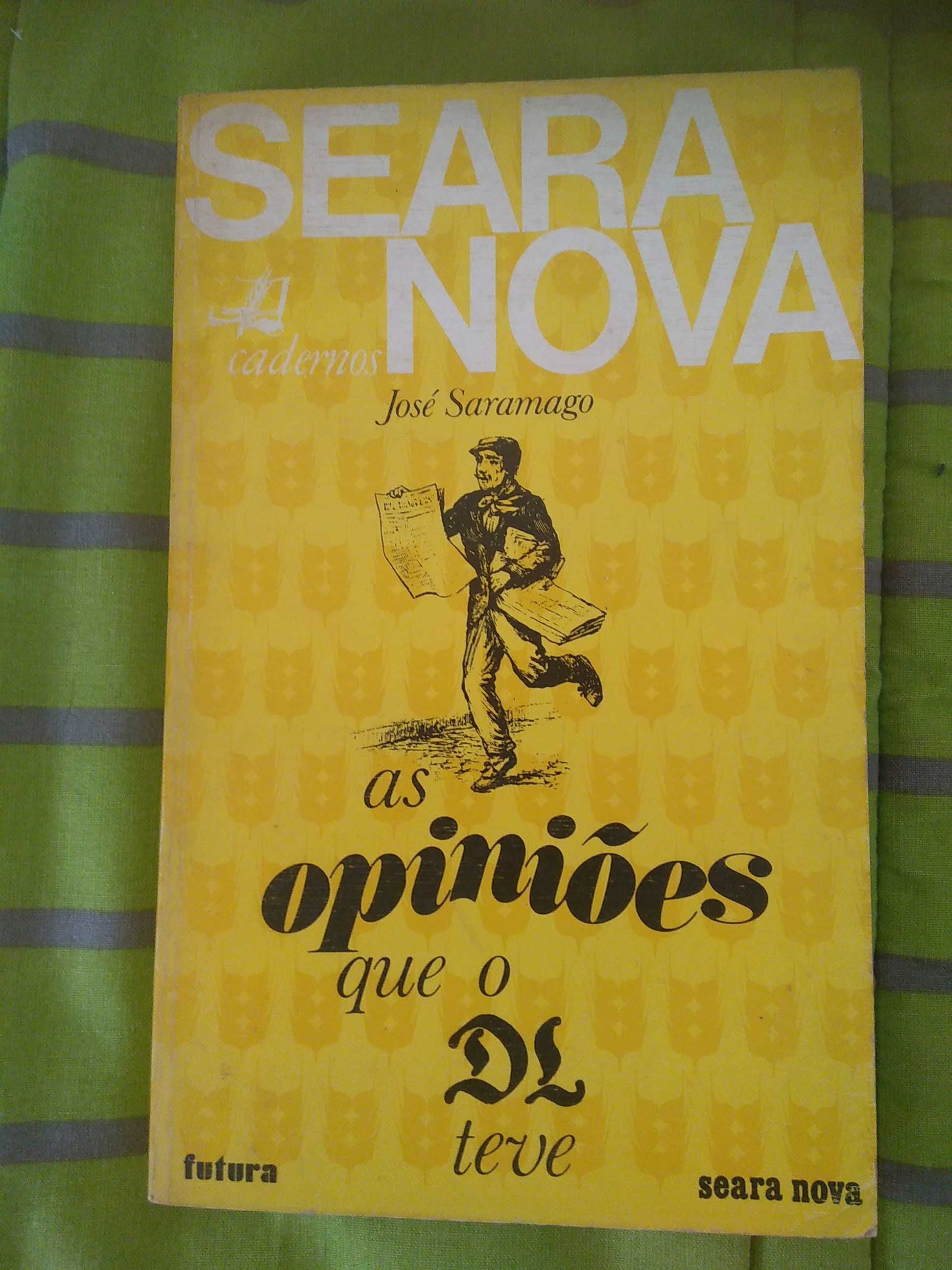 José Saramago - As opiniões que o DL teve (1.ª edição)