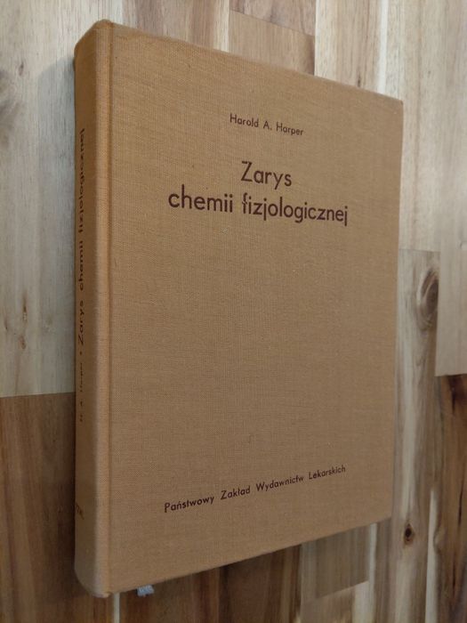 Zarys chemii fizjologicznej Harold A. Harper