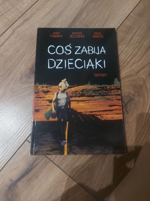 Coś zabiją dzieciaki  tom piąty