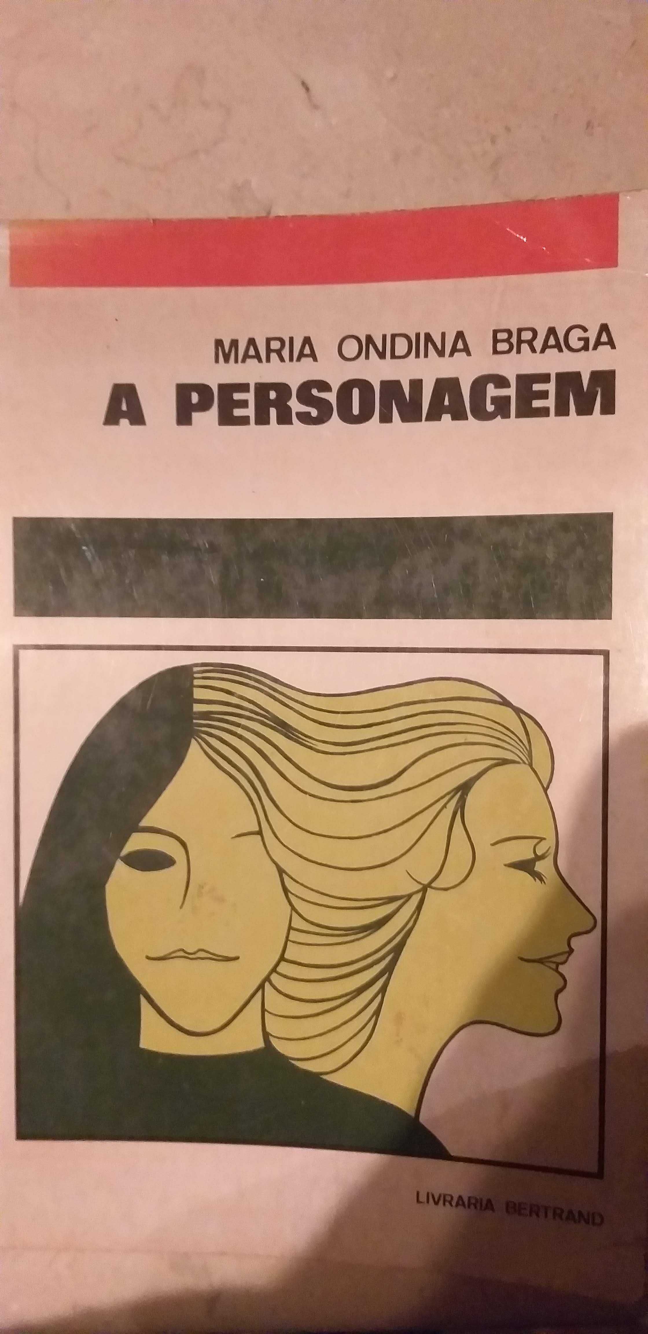 Maria Ondina Braga, A Personagem (1.ª ed.)