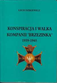 Lech Dzikiewicz Konspiracja i walka kompanii Brzezinka