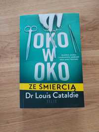 Oko w oko ze śmiercią Dr Louis Cataldie