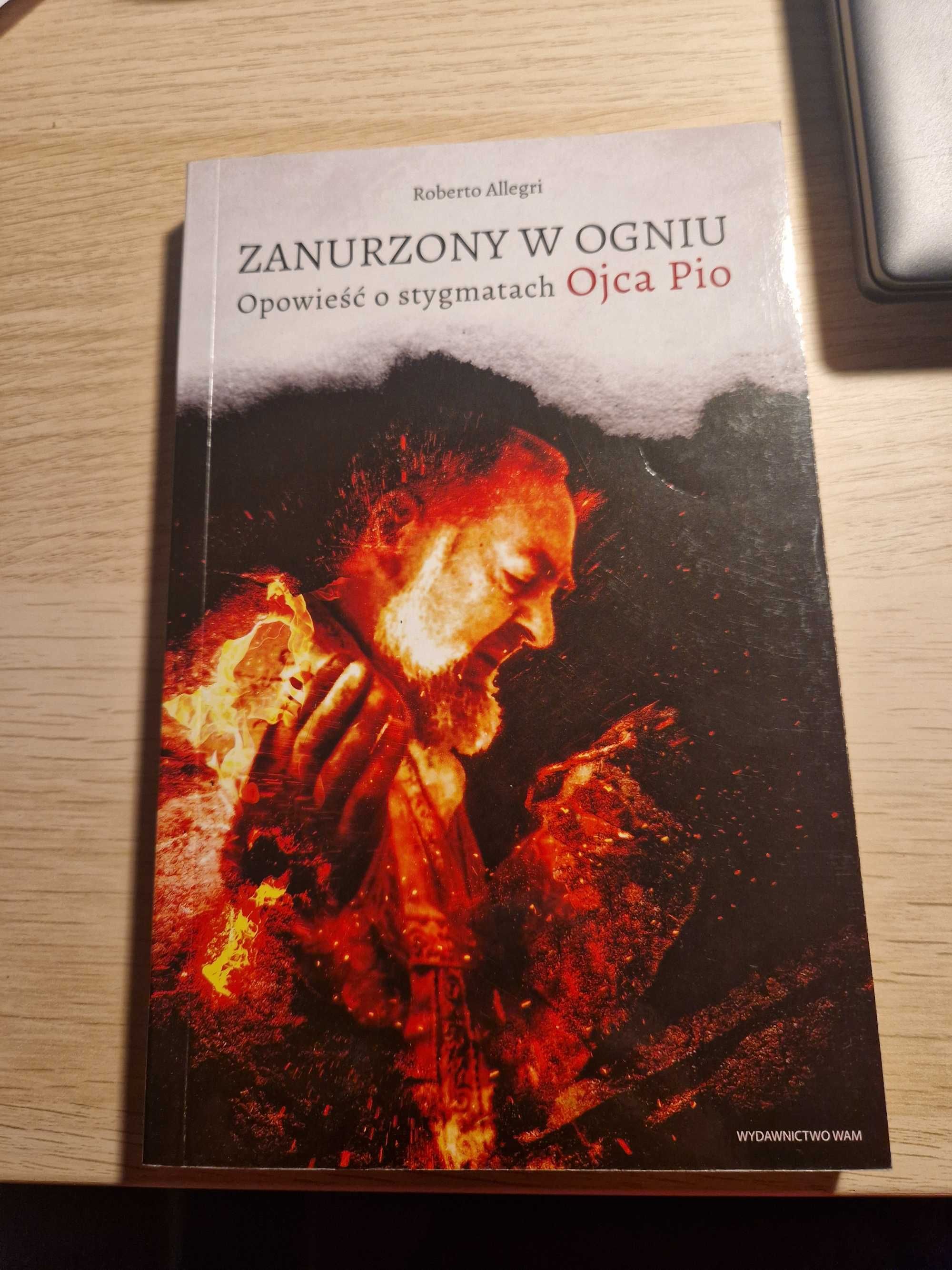 Zanurzony w ogniu - Ojciec Pio