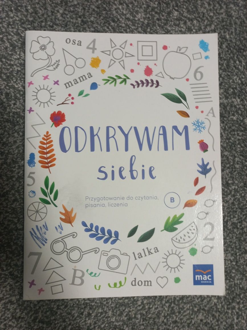 Odkrywam siebie - przygotowanie do czytania, pisania, liczenia