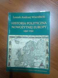 Historia polityczna nowożytnej Europy 1492,1792 Leszek Andrzej Wierzbi