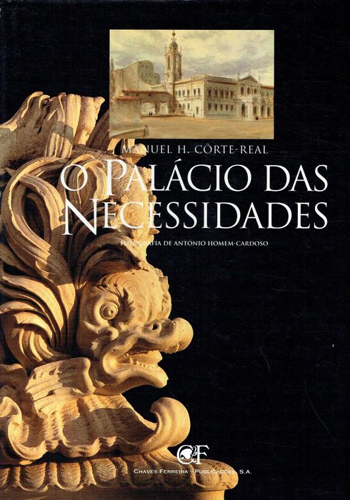 7435

O Palácio das Necessidades
de Manuel Henrique Corte - Real