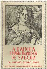 13986

A rainha D. Maria Francisca de Sabóia 
de António Álvaro Dória