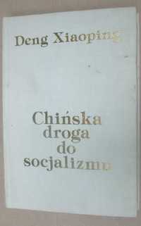 Chińska droga do socjalizmu Deng Xiaoping unikatowa publikacja