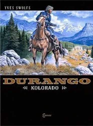 Durango T.11 Kolorado - Yves Swolfs