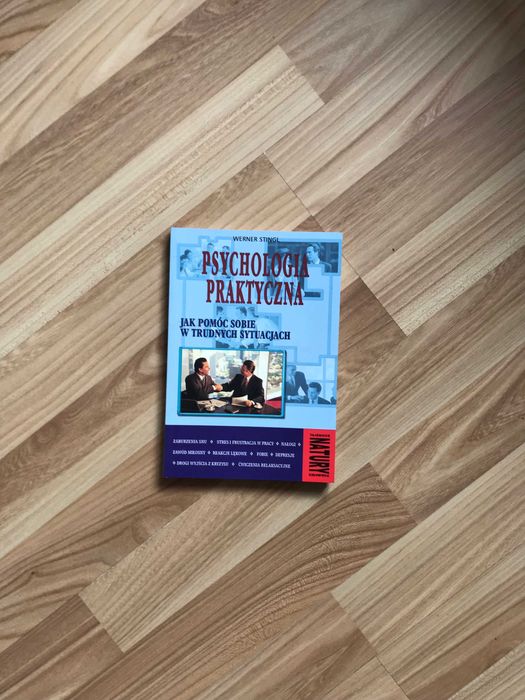 Psychologia praktyczna Jak pomóc sobie w trudnych sytuacjach