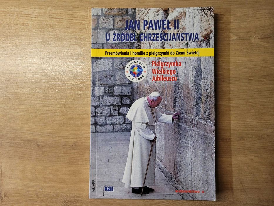 JAN PAWEŁ II - U źródeł chrześcijaństwa - Przemówienia i homilie