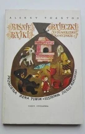 Baśnie, bajki, bajeczki. Ludowe bajki rosyjskie A. Tołstoj