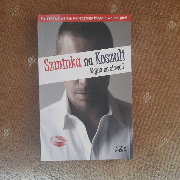 "Szminka na koszuli - wojna na słowa" Książka