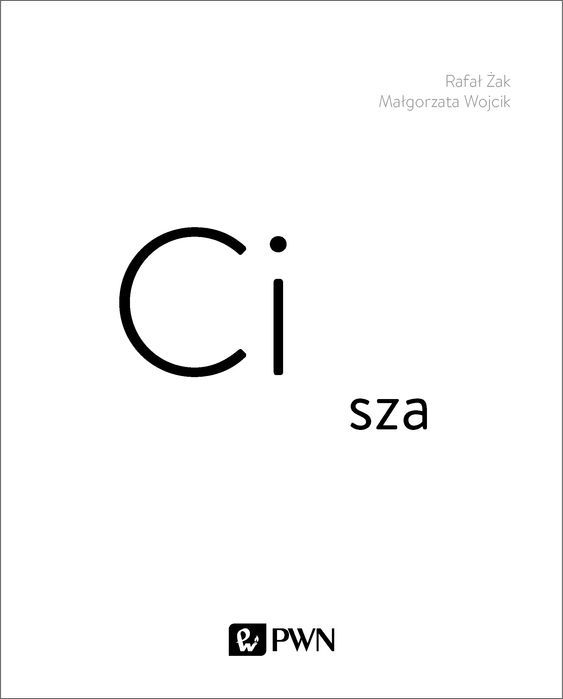 Cisza Wojcik Małgorzata, Żak Rafał Nowa