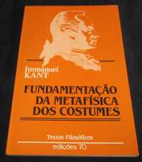 Livro Fundamentação da Metafísica dos Costumes Kant