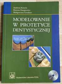Modelarstwo w protetyce dentystycznej. Technika dentystyczna
