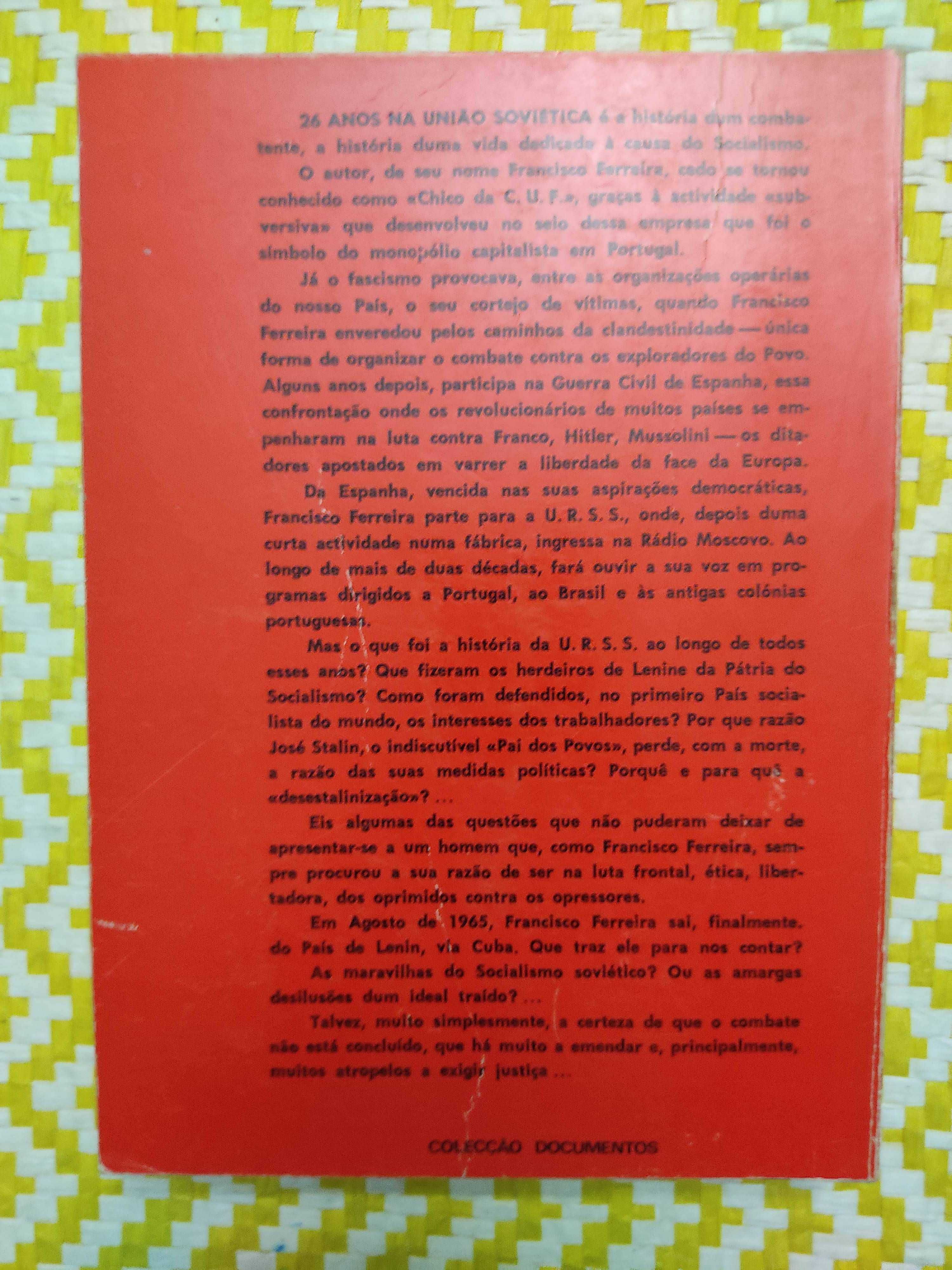 26 ANOS NA UNIÃO SOVIÉTICA:
Notas do Exílio do "Chico da C.U.F.