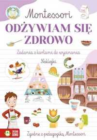 Montessori. Odżywiam się zdrowo - Zuzanna Osuchowska, Marcelina Grado