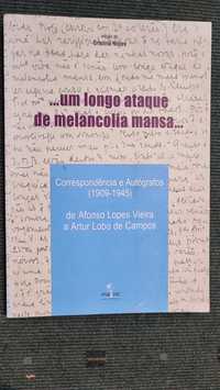Correspondência e Autógrafos (1909/1945) Afonso Lopes Vieira a Artur L