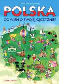 Polska, co wiem o swojej ojczyźnie? - Tamara Michałowska