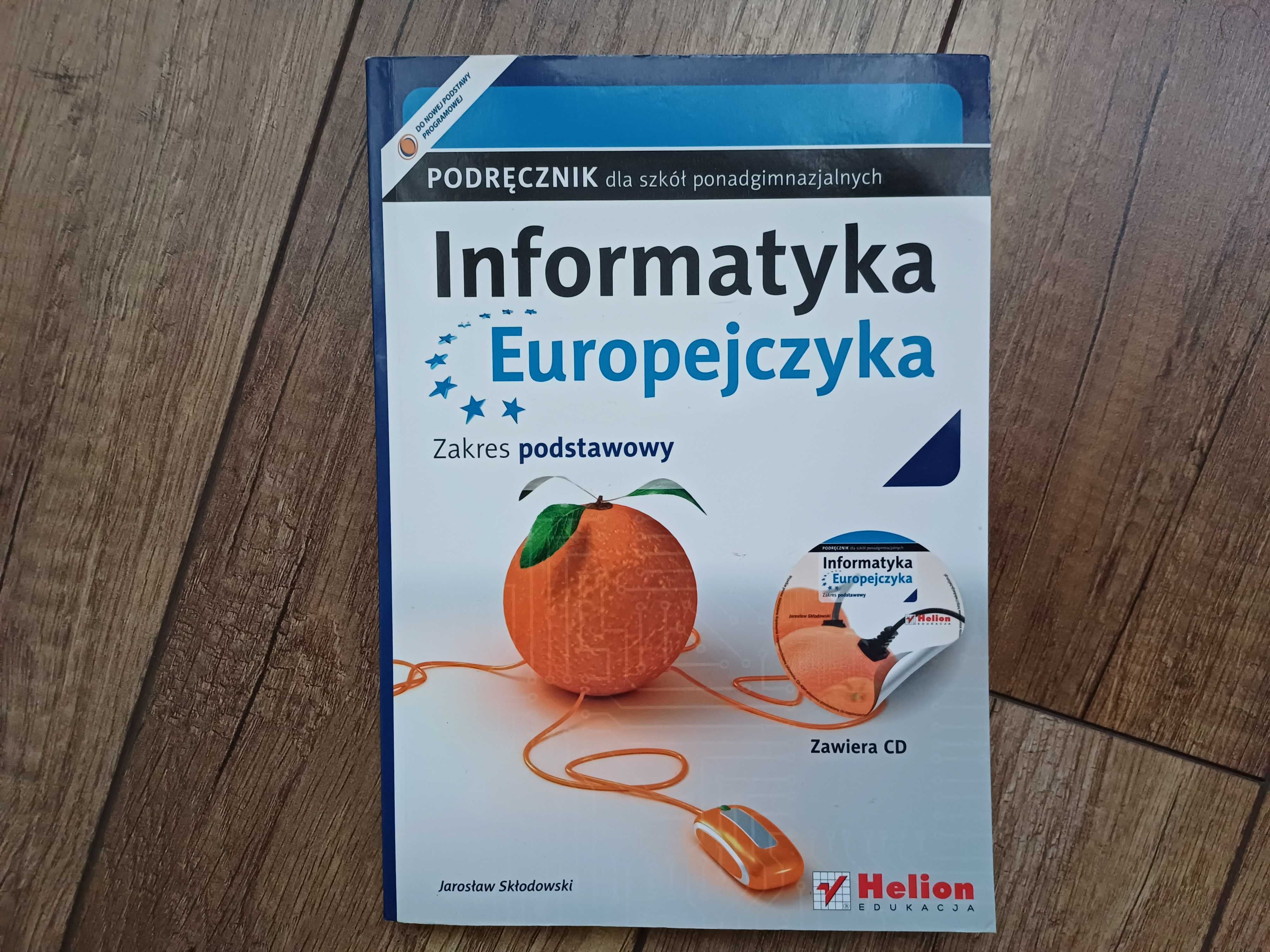 Informatyka Europejczyka. Podręcznik. Zakres podstawowy + płyta