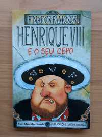 Henrique VIII e o Seu Cepo | Alan McDonald