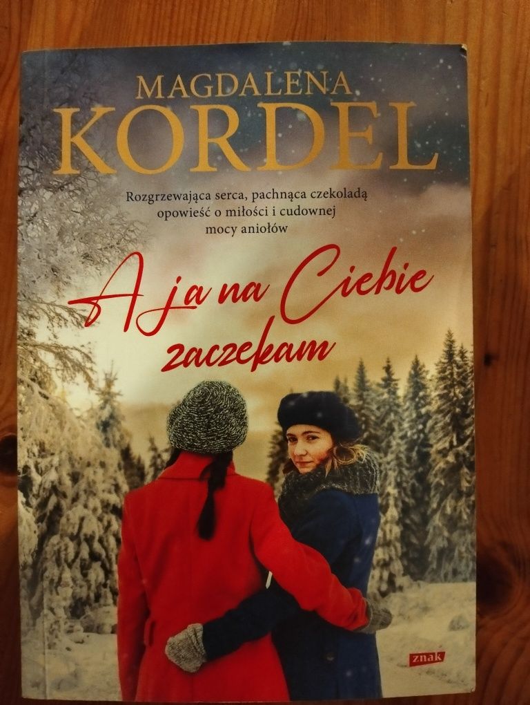 A ja na Ciebie zaczekam Magdalena Kordel