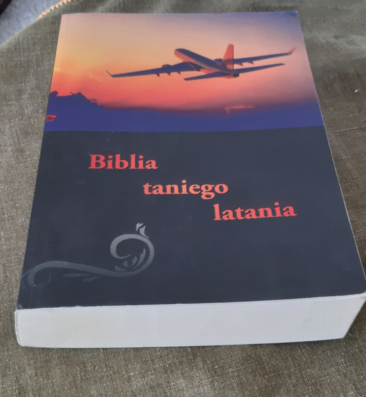 "Biblia taniego latania" D.Dudek