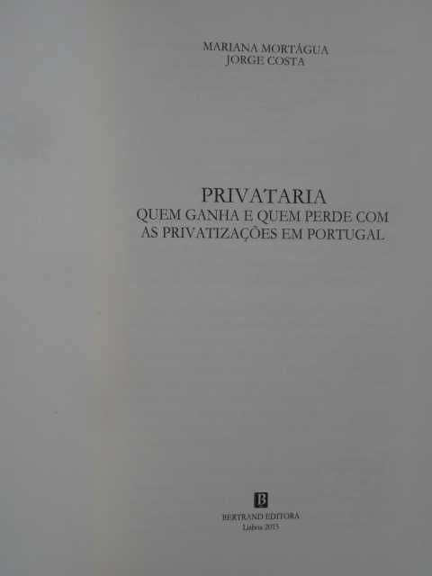 Privataria de Jorge Costa e Mariana Mortágua - 1ª Edição
