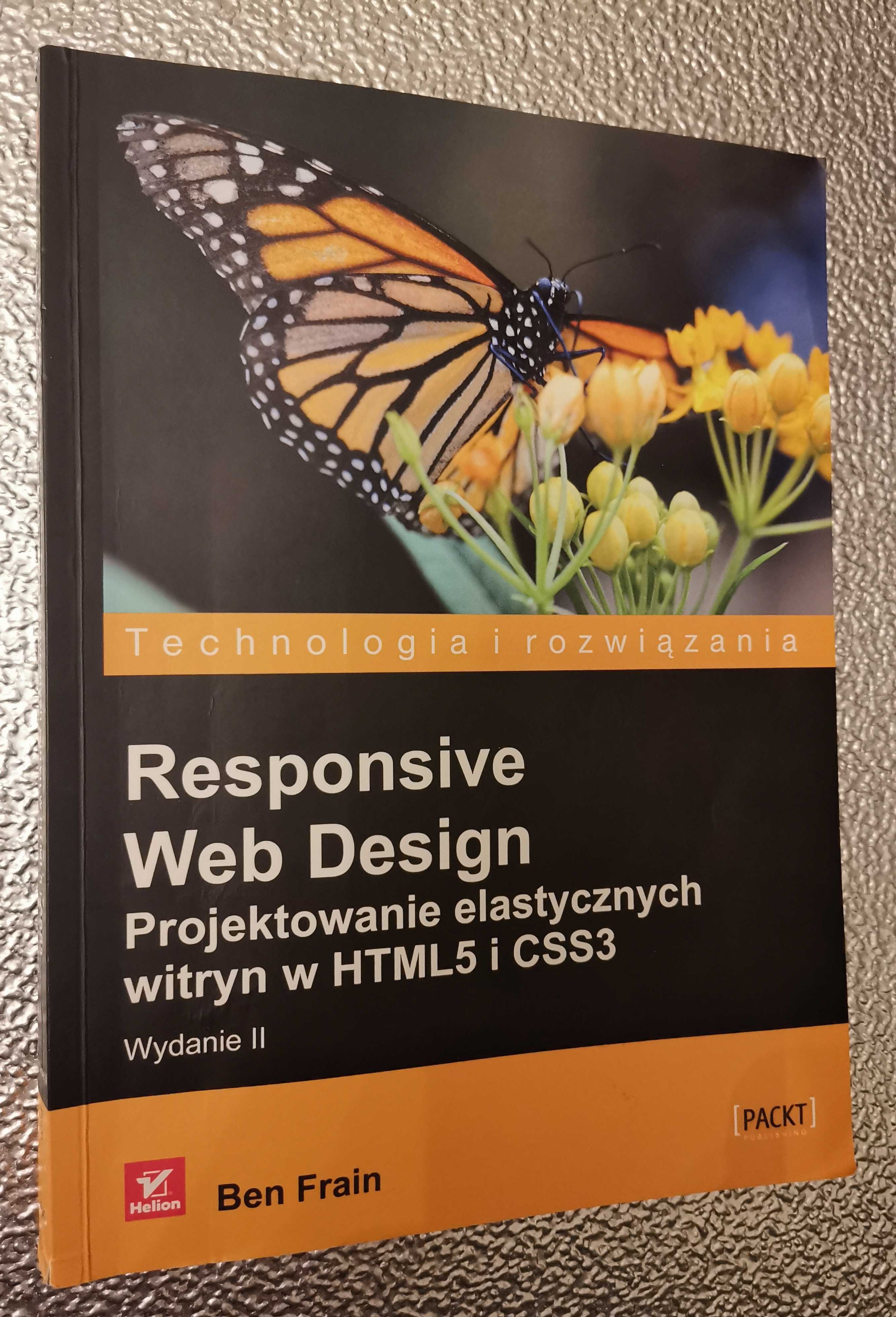 Responsive Web Design Projektowanie elastycznych witryn w HTML5 i CSS3