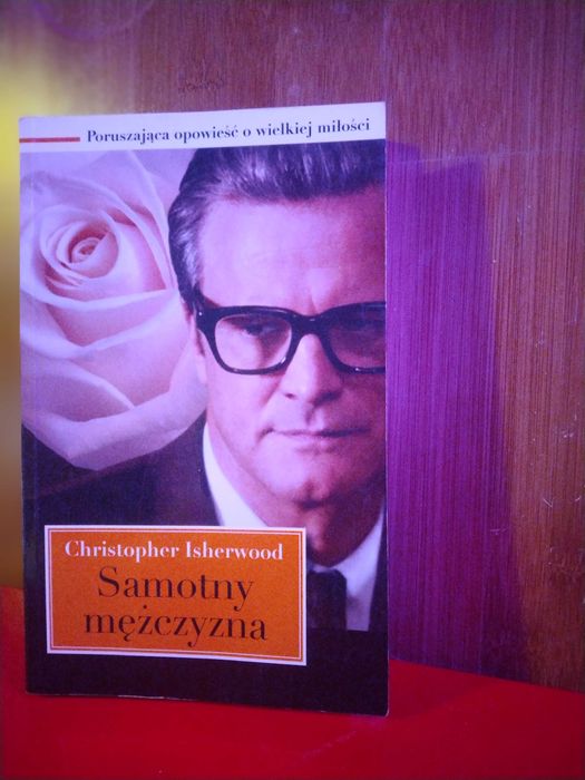 Samotny mężczyzna - Christopher Isherwood