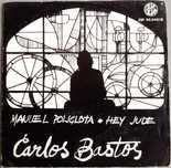Carlos Bastos - - - - - Manuel Poliglota - - - - - Single
