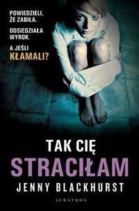 Tak Cię Straciłam, Jenny Blackhurst