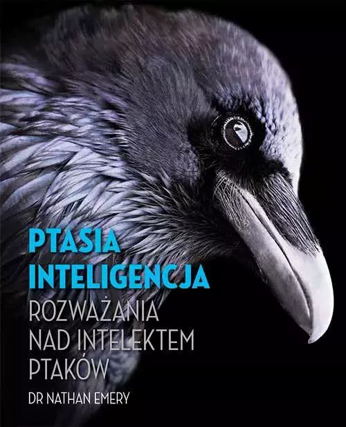 Ptasia inteligencja. Rozważania nad intelektem ptaków. Multico